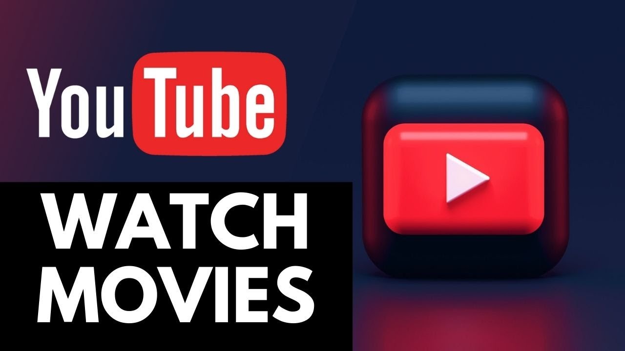 Watching a Movie on YouTube: A Comprehensive Guide